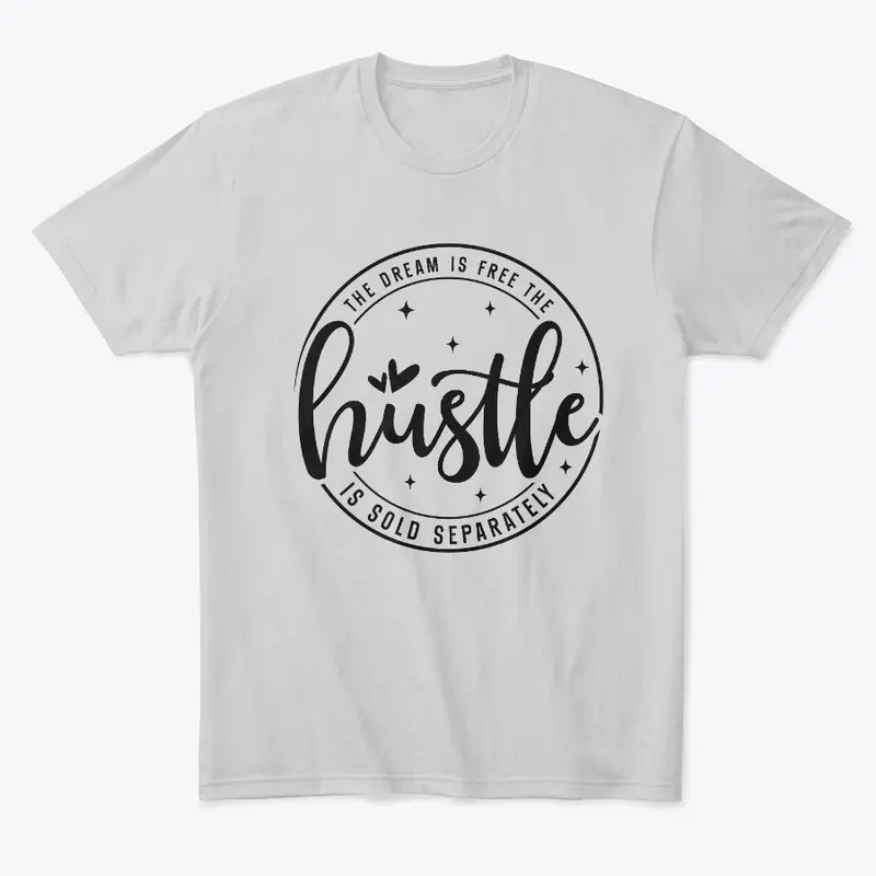 The Dream is Free | Hustle